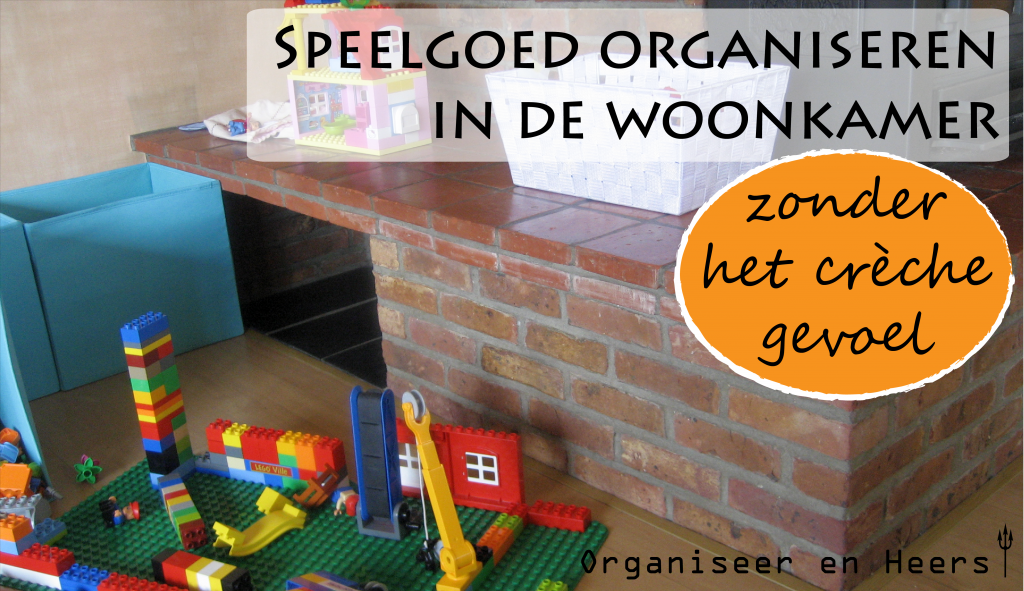 speelgoed organiseren woonkamer